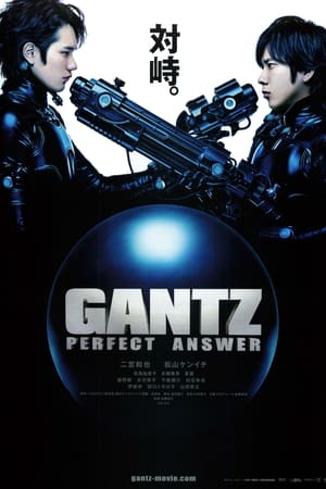 Sinh Tử Luân Hồi: Đáp Án Hoàn Hảo (Live-Action Phần 2) - Gantz: Perfect Answer