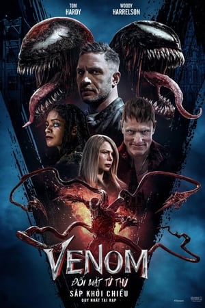 Venom 2 : Đối Mặt Tử Thù