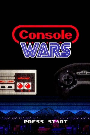 Cuộc Chiến Trò Chơi Tay Cầm - Console Wars