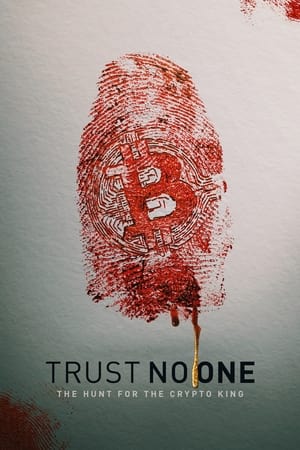 Đừng Tin Ai: Săn Lùng Vua Tiền Mã Hóa - Trust No One: The Hunt for the Crypto King
