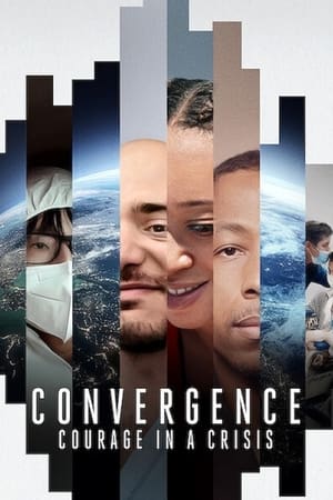 Đồng Tâm Hiệp Lực: Dũng Khí Trong Khủng Hoảng - Convergence: Courage in a Crisis