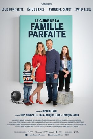 Hướng dẫn xây dựng gia đình hoàn hảo - Le guide de la famille parfaite (The Guide to the Perfect Family)