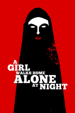 Cô gái về nhà một mình ban đêm - A girl walks home alone at night