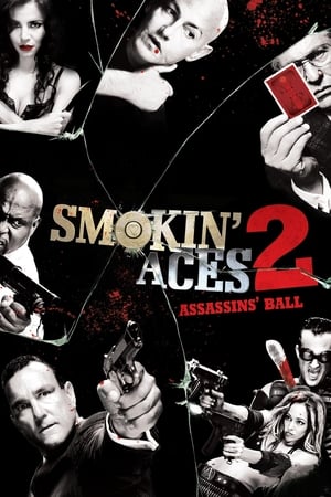 Cuộc Chiến Băng Đảng 2 - Smokin' Aces 2: Assassins' Ball