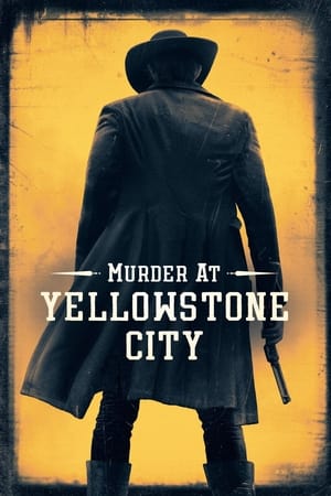 Án mạng ở yellowstone - Murder at yellowstone city
