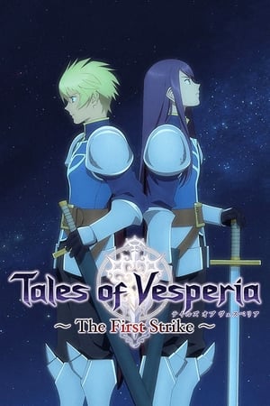 Tales Of Vesperia: The First Strike - Tales Of Vesperia: The First Strike