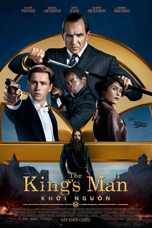 Mật Vụ Kingsman 3: Khởi Nguồn - The King's Man