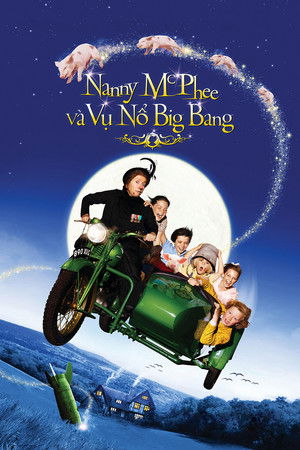 Nanny McPhee và Vụ Nổ Big Bang (Bảo Mẫu Phù Thủy 2) - Nanny McPhee and the Big Bang
