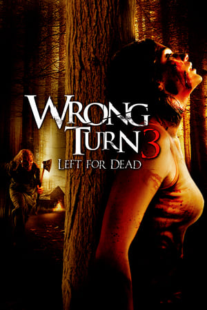Ngã rẽ tử thần 3: bỏ mặc tới chết - Wrong turn 3: left for dead