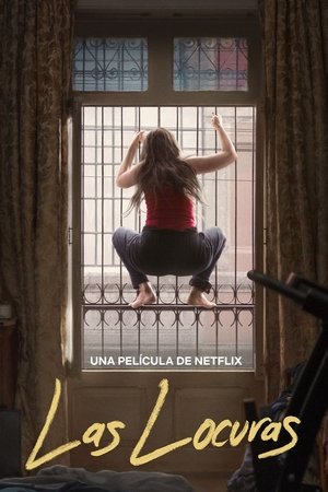 Ranh Giới Điên Loạn - Las Locuras/The Follies