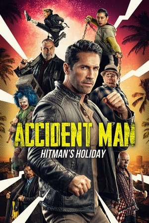 Kẻ Ám Sát 2: Kì Nghỉ Của Sát Thủ - Accident Man: Hitman's Holiday