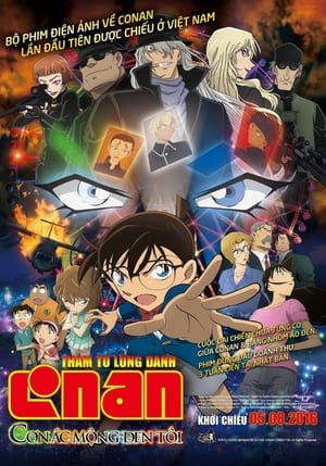 Thám Tử Lừng Danh Conan 20: Cơn Ác Mộng Đen Tối - Detective Conan Movie 20: The Darkest Nightmare