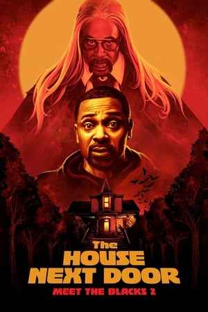 Ma Cà Rồng Hàng Xóm 2 - The House Next Door: Meet the Blacks 2