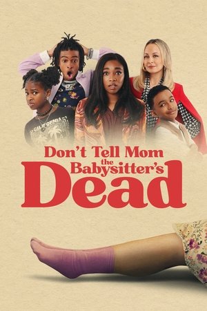 Đừng Nói Với Mẹ Bà Giữ Trẻ “Di” Rồi - Don't Tell Mom the Babysitter's Dead