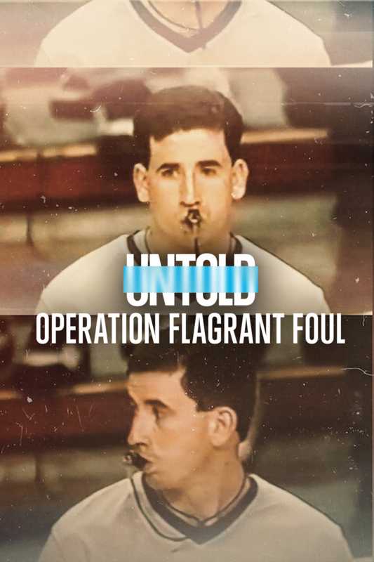 Bí mật giới thể thao: Lỗi cố ý - Untold: Operation Flagrant Foul