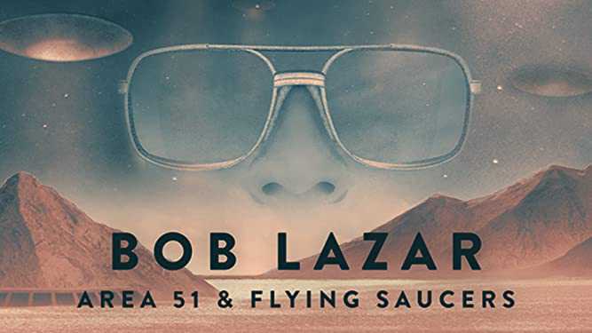 Bob Lazar- Khu Vực 51 và Đĩa Bay - Bob Lazar: Area 51 and Flying Saucers