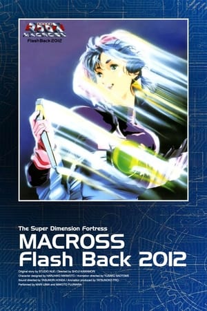 Siêu Pháo Đài Không Gian Macross - Macross: Flash Back