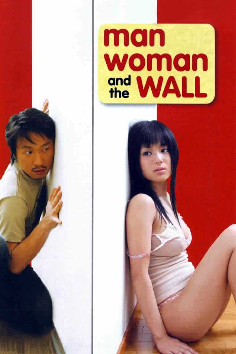 Chàng Trai Cô Gái Và Bức Tường - Man, Woman & the Wall