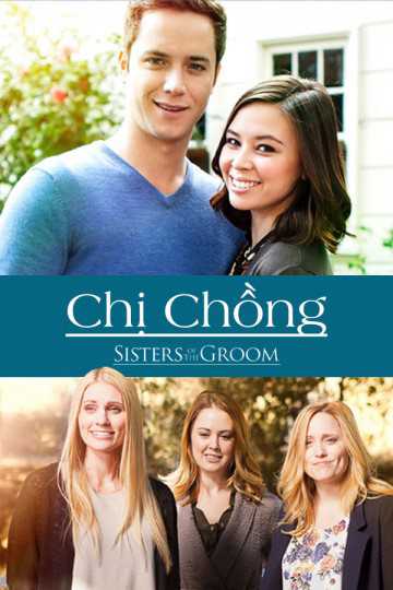 Chị Chồng - Sisters of the Groom