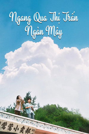 Ngang Qua Thị Trấn Ngàn Mây - Moments We Shared