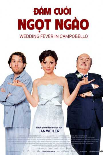 Đám Cưới Ngọt Ngào - Wedding Fever In Campobello