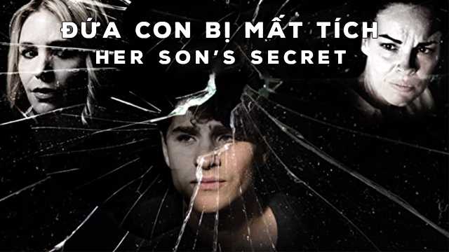 Đứa con bị mất tích - Her son's secret