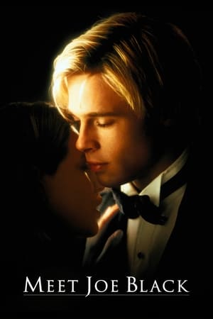 Hẹn gặp tử thần - Meet joe black