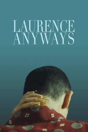 Sẽ Luôn Là Laurence - Laurence Anyways