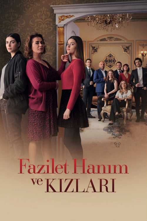Fazilet Và Những Cô Con Gái (Phần 1) - Fazilet Hanim ve Kizlari (Season 1)