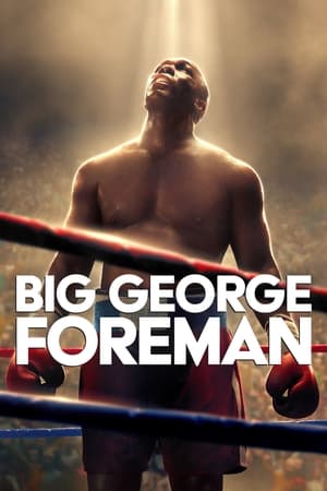 George Foreman Hành Trình Vĩ Đại - Big George Foreman