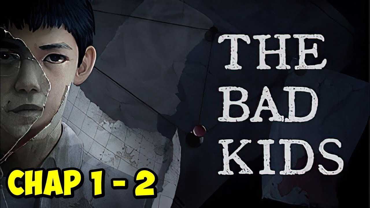 Xem Phim Góc Khuất Bí Mật - The Bad Kids 2019