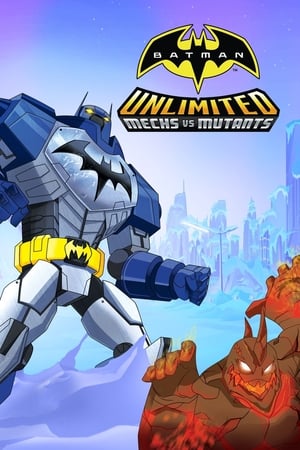 Người Dơi: Trận Chiến Những Kẻ Khổng Lồ - Batman Unlimited: Mechs vs. Mutants