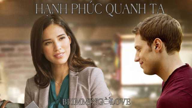 Hạnh phúc quanh ta - Brimming with love