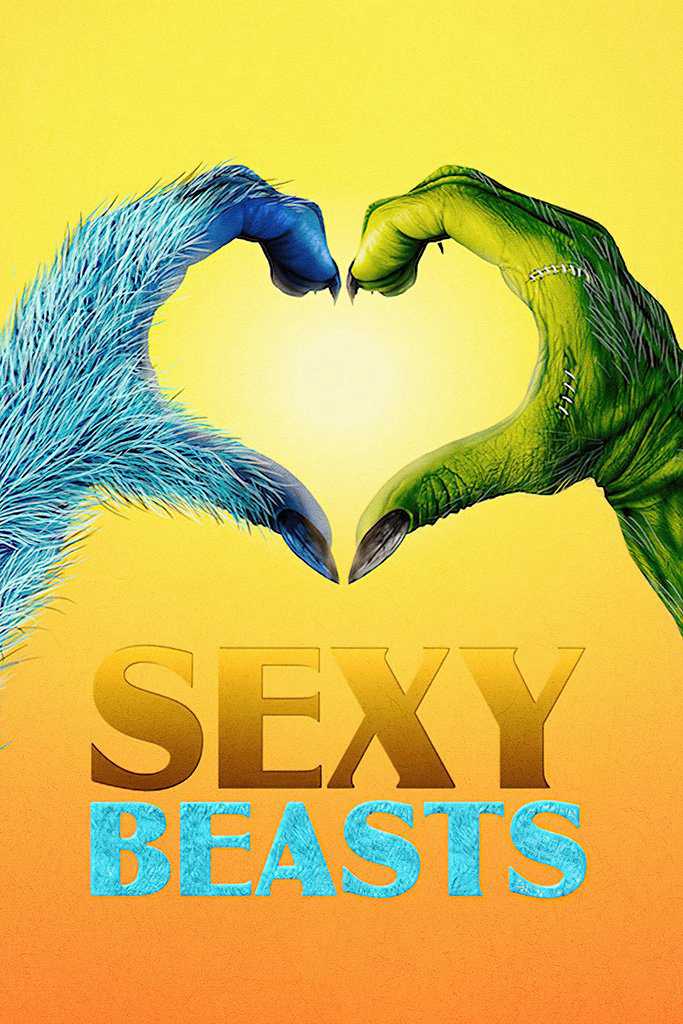 Hẹn hò cùng quái thú (Phần 1) - Sexy Beasts (Season 1)