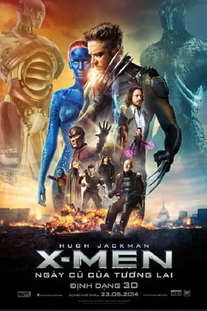 Dị Nhân: Ngày Cũ Của Tương Lai - X-Men: Days of Future Past