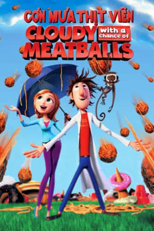 Cơn mưa thịt viên - Cloudy with a chance of meatballs