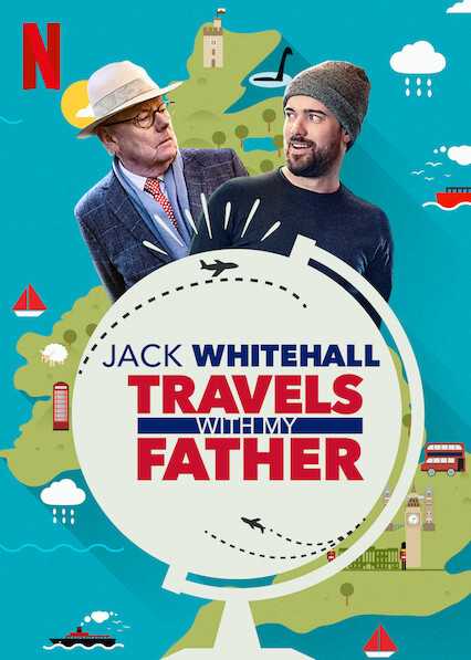 Jack Whitehall: Du lịch cùng cha tôi ( Phần5 ) - Jack Whitehall: Travels with My Father ( Season 5 )
