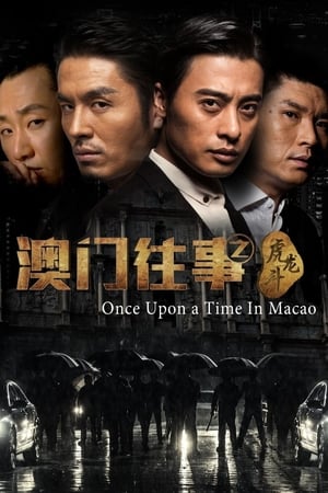 Sóng Gió Ma Cao: Con Đường Của Hổ - Once Upon A Time In Macau: The Way Of The Tiger