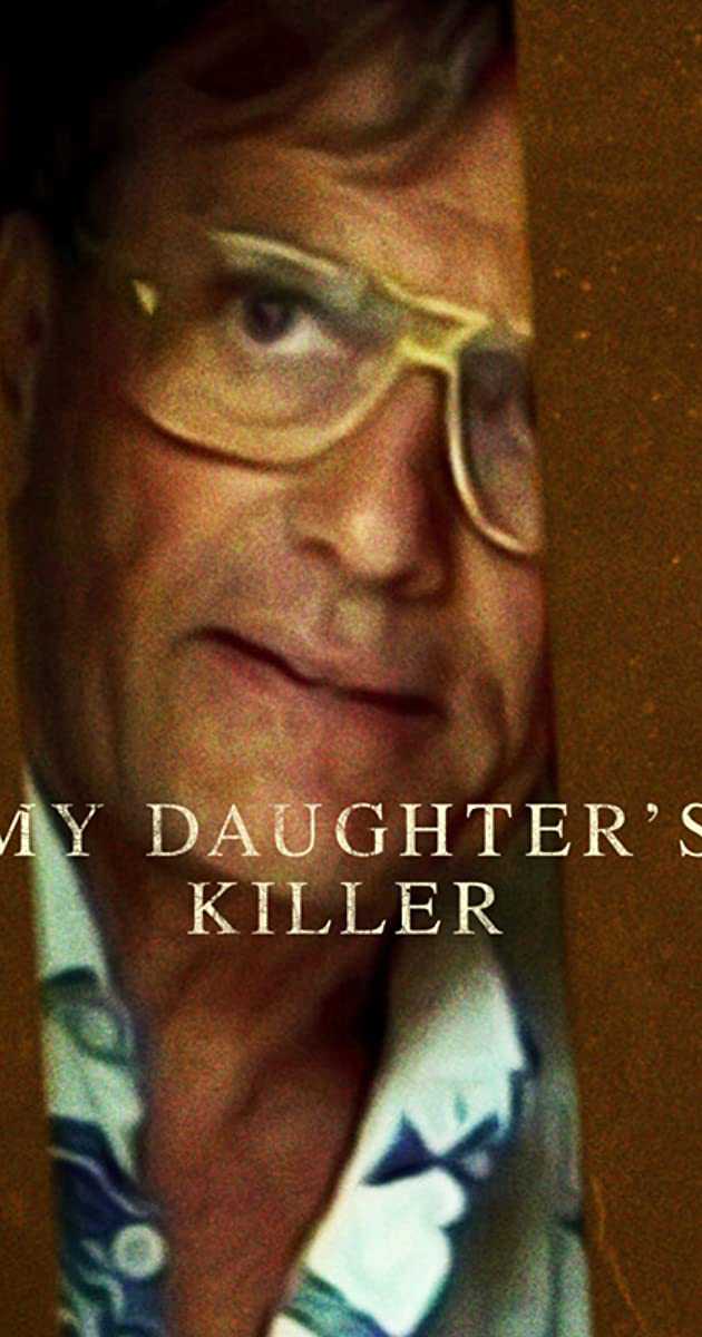 Kẻ giết con gái tôi - My Daughter’s Killer