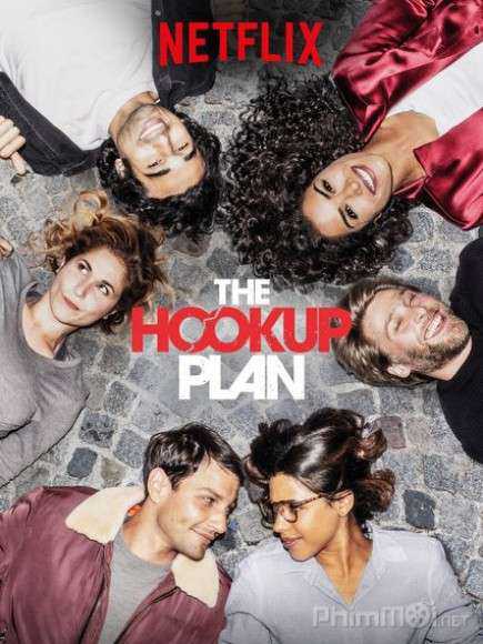 Kế hoạch tình yêu (Phần 1) - The Hook Up Plan (Season 1)