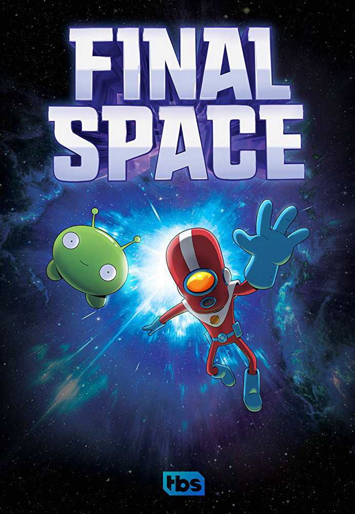 Không gian cuối cùng (Phần 1) - Final Space (Season 1)