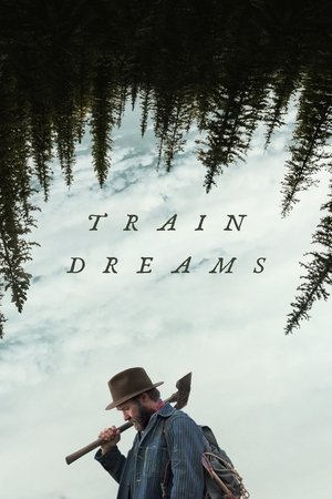 Giấc mơ xe lửa - Train Dreams