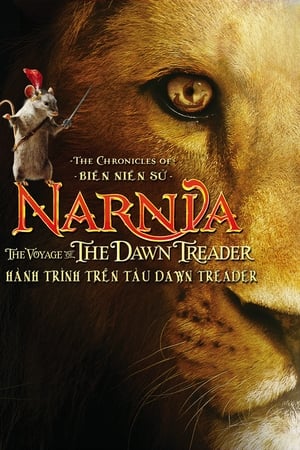 Biên niên sử narnia 3: hành trình trên tàu dawn treader - The chronicles of narnia: the voyage of the dawn treader