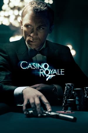 Điệp Viên 007: Sòng Bạc Hoàng Gia - Bond 21: Casino Royale