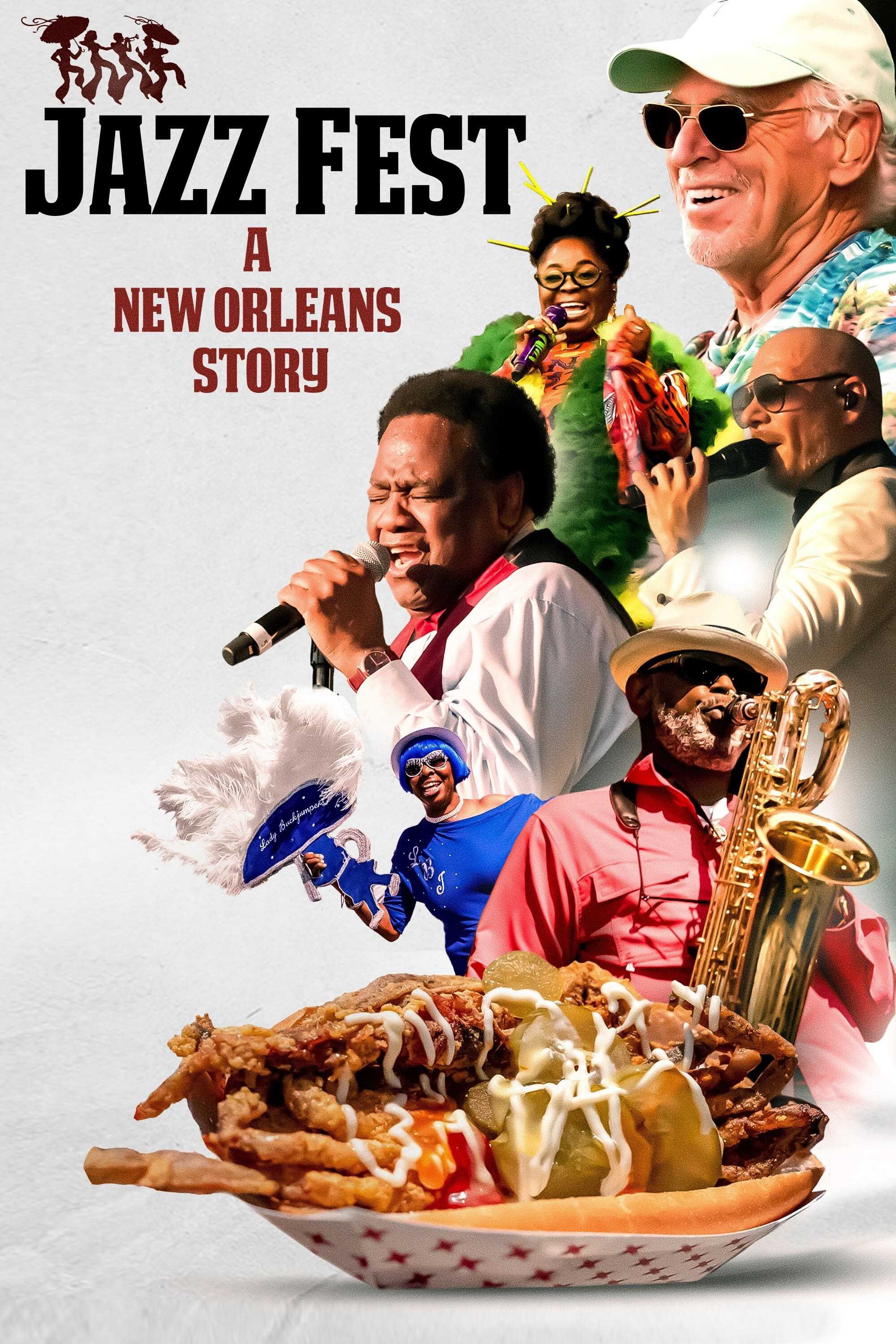 Lễ hội jazz: câu chuyện new orleans - Jazz fest: a new orleans story