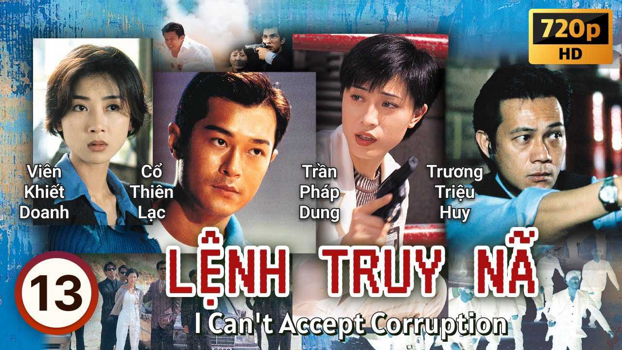 Lệnh truy nã - I can’t accept corruption