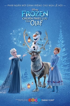 Nữ hoàng băng giá: chuyến phiêu lưu của olaf - Olaf's frozen adventure