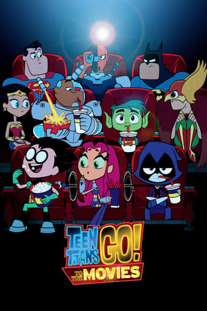 Teen Titans Go! Bản Điện Ảnh - Teen Titans Go! To The Movies