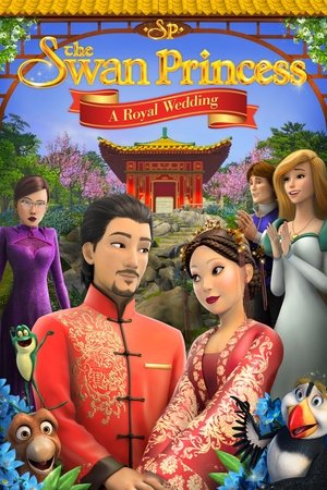Công Chúa Thiên Nga: Đám Cưới Hoàng Gia - The Swan Princess: A Royal Wedding