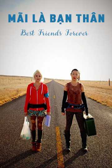 Mãi là bạn thân - Best friends forever